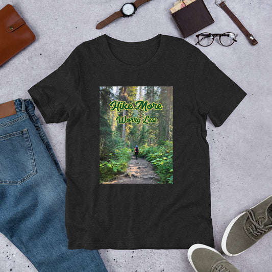Hike More, Worry Less | Unisex t-shirt