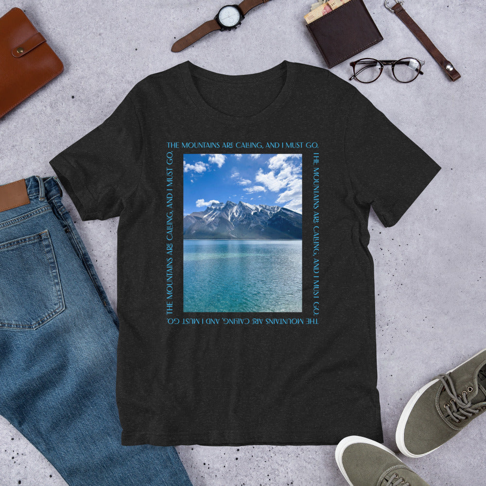 The Mountains Are Calling.. | Unisex t-shirt