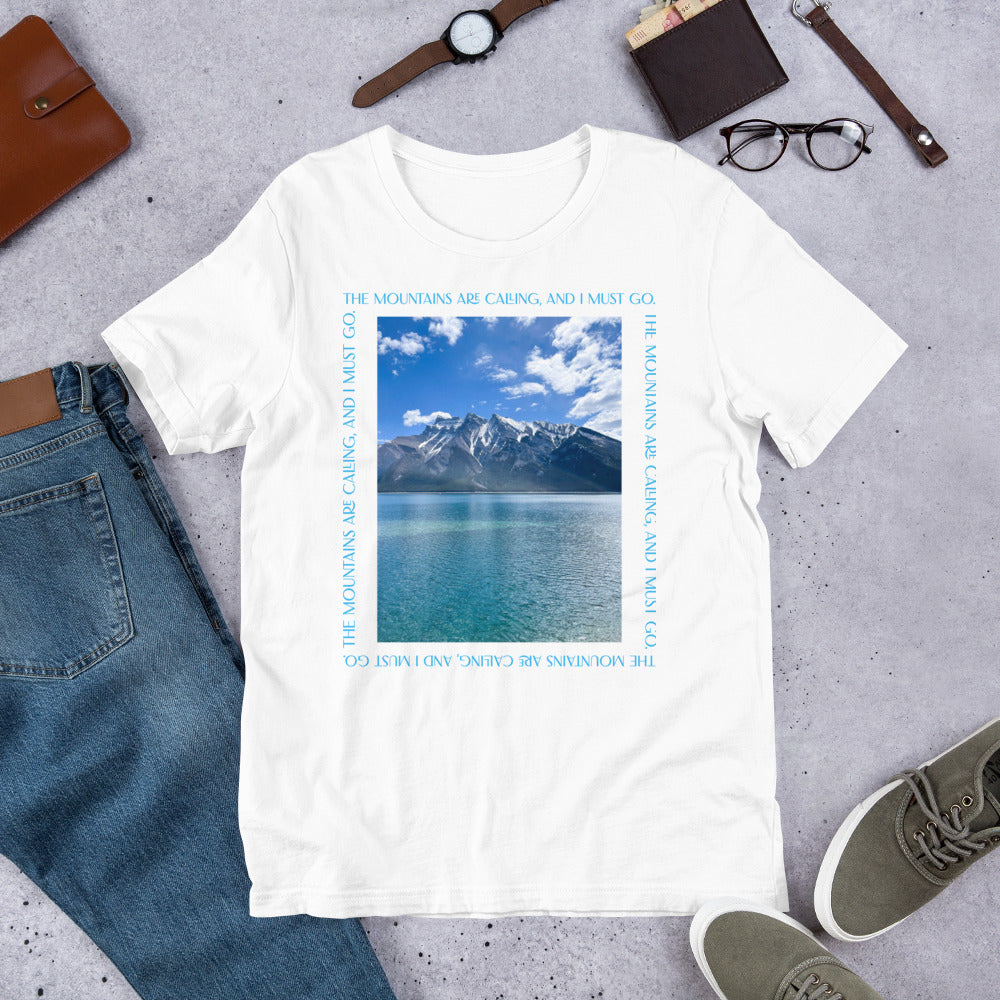 The Mountains Are Calling.. | Unisex t-shirt